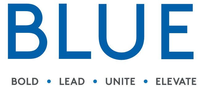 BLUE - Bold, Lead, Unite, Elevate